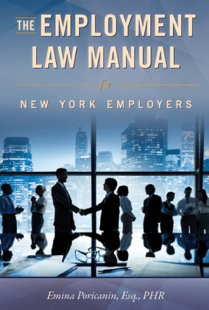 The Employment Law Manual for New York Employers Book by Emina Poricanin